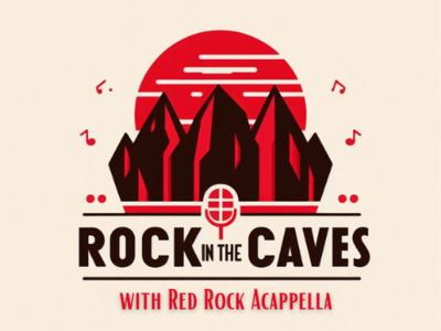 Rock in the Caves with Red Rock Acappella